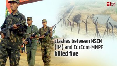 Breaking News: Five died in clashes b/w NSCN (IM), CorCom-MNPF near Indo-Myanmar border