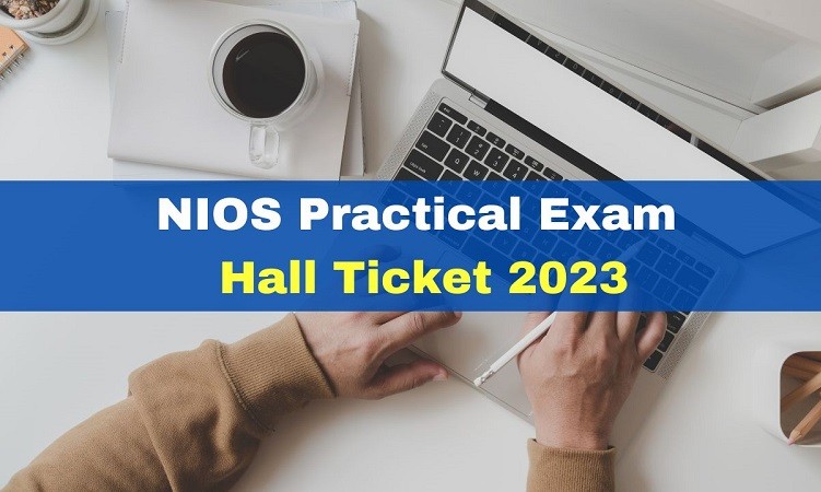 NIOS Releases Admit Cards for Class 10 and 12 Practical Exams 2023