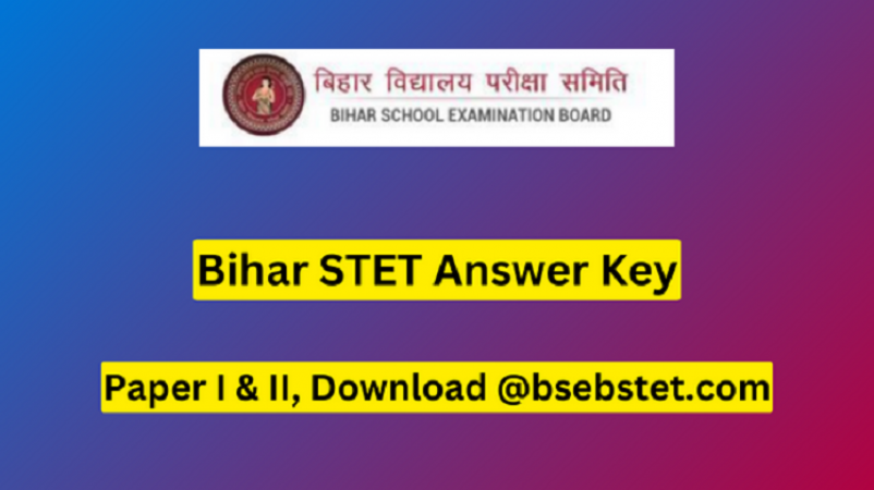 Exciting News for Students: BSEB STET 2023 Answer Key Out, Where's to Check