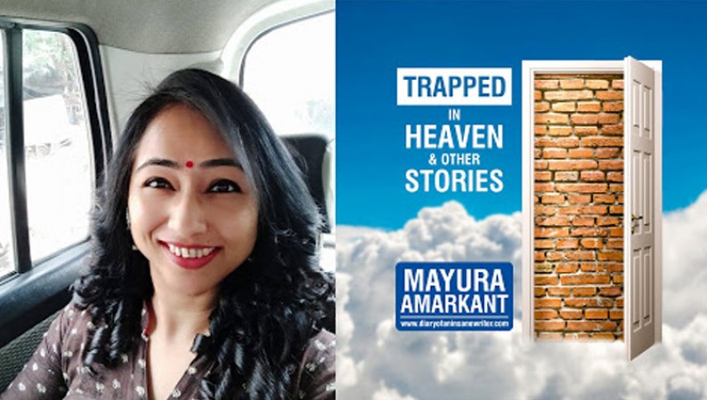 Bored during the COVID19 pandemic? Here’s a book you will love to read - ‘Trapped in Heaven &Other Stories’ by Mayura Amarkant