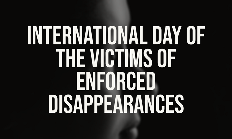 Know This Global Day to Raise Awareness and Act Against Enforced Disappearances