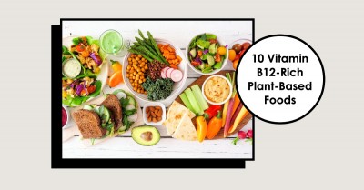 10 Plant-Based Foods High in Vitamin B12 for Vegetarians