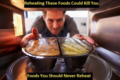Alert! never reheat this food and why?