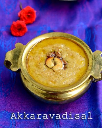 Navaratri recipe: sweet delicious Akkaravadisal