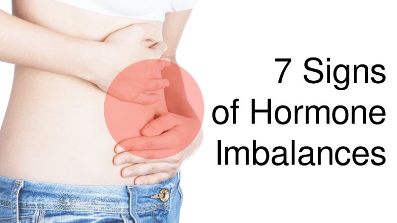 7 signs which can help in knowing about Hormone Imbalance
