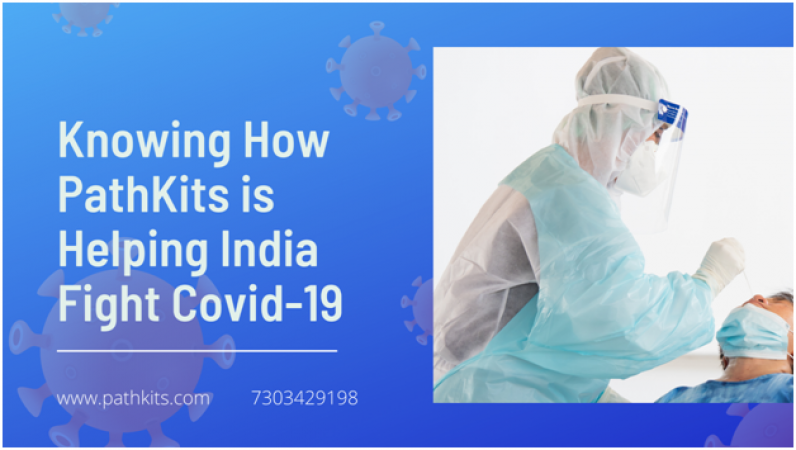 Knowing how PathKits is helping India fight Covid-19