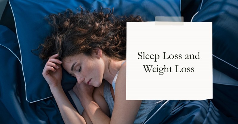 How Sleep Loss Affects Weight Loss