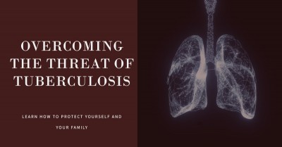 How to Overcome the Threat of Tuberculosis