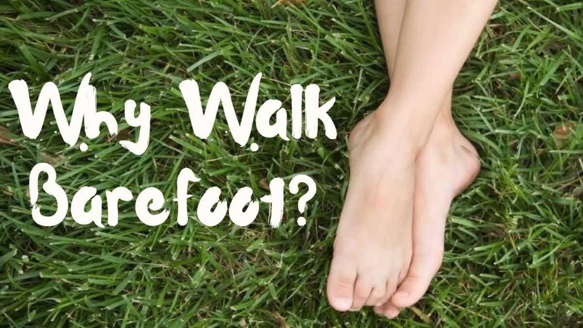 Reasons that will prove walking barefoot is very good for health