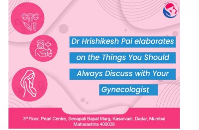 Dr Hrishikesh Pai elaborates on the Things You Should Always Discuss with Your Gynecologist