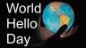 World Hello Day: Celebrating Kindness, Peace, and Connection