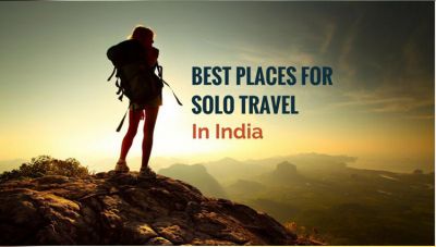 Plan a solo trip and explore these 3 Incredible destinations in India