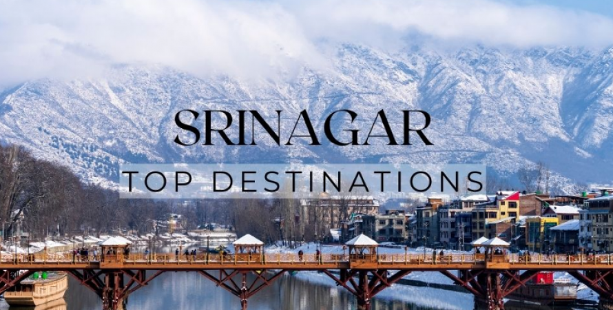 श्रीनगर का समृद्ध इतिहास और घूमने के लिए शीर्ष 10 स्थान
