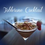 Summer special:Toblerone Cocktail Recipe