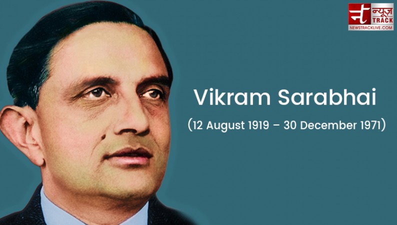 भारतीय अंतरिक्ष विज्ञान को शीर्ष पर पहुंचाने वाले प्रमुख फिजिसिस्ट थे विक्रम साराभाई