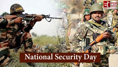 Know the reason here, Why National Security Day is celebrated ?