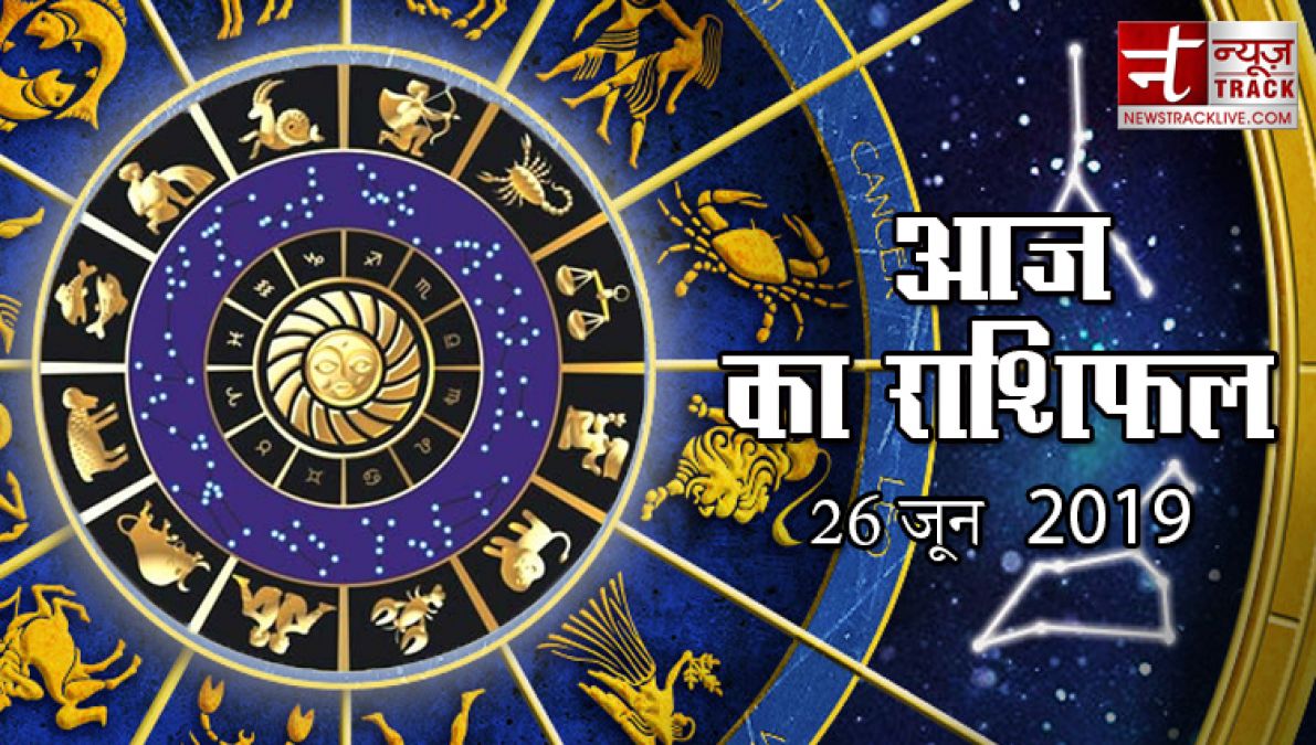 Daily Horoscope, June 26, 2019 Here is your Horoscope for today 1