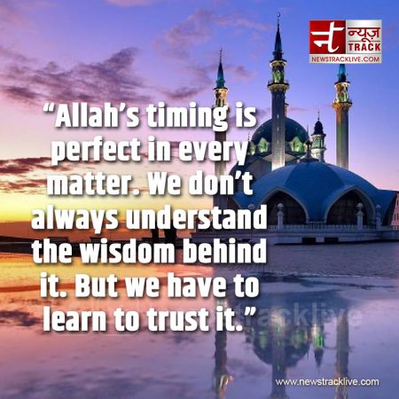 Allah’s timing is perfect in every matter