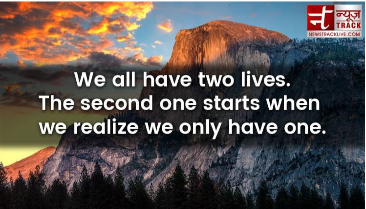 ToDays Quotes- You only live once, but if you do it right, once is enough.