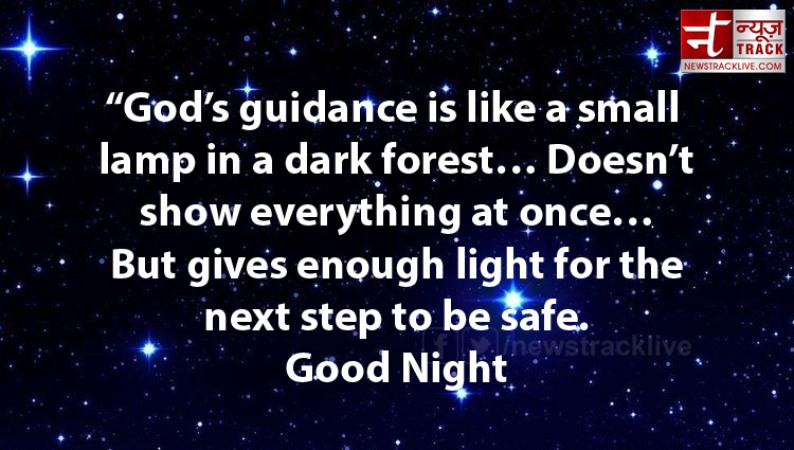 Cute Good Night 2019 SMS, Cool Good Night SMS :God’s guidance is like a small lamp in a dark forest