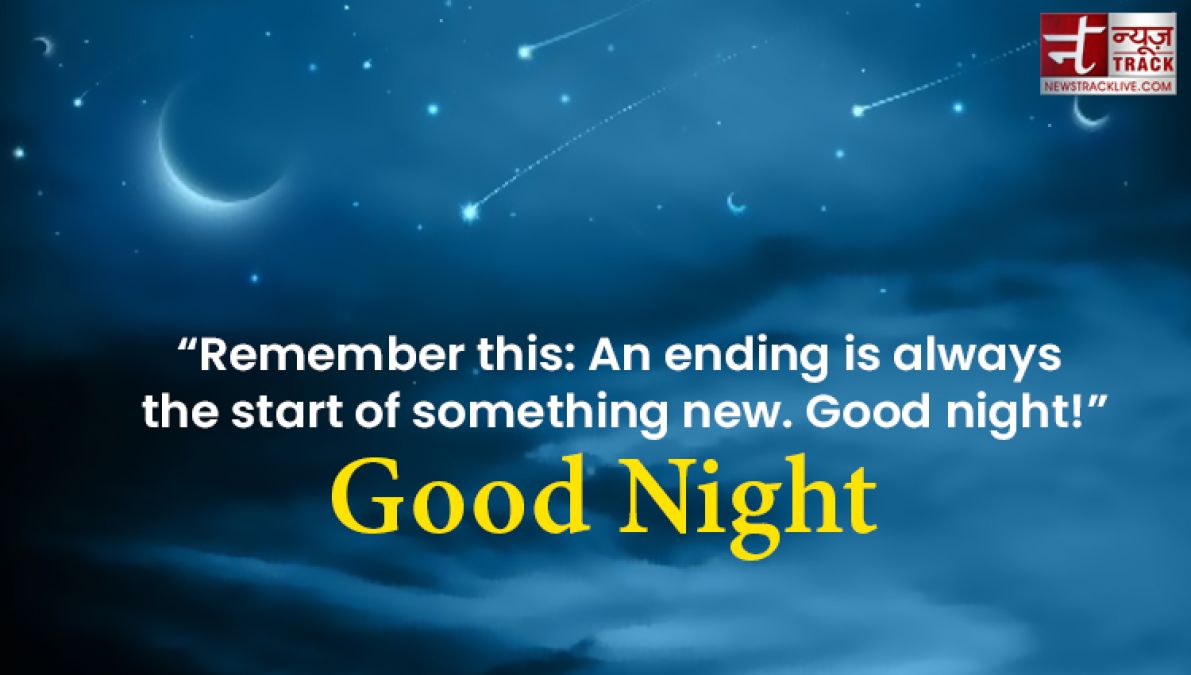 Make your night more lovely by sharing these wonderful quotes and wishes