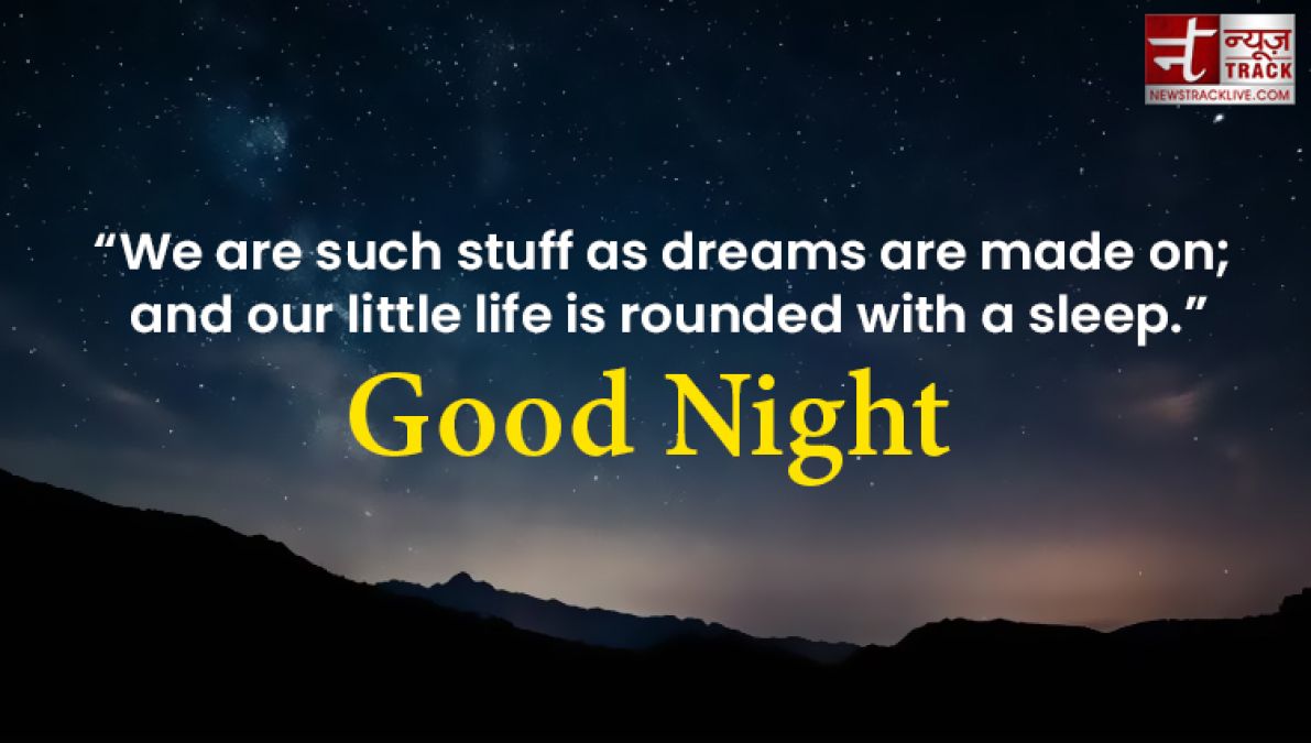 Make your night more lovely by sharing these wonderful quotes and wishes