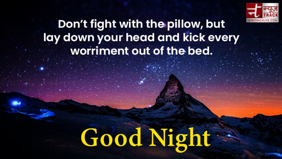 Make your night more lovely by sharing these wonderful quotes and wishes