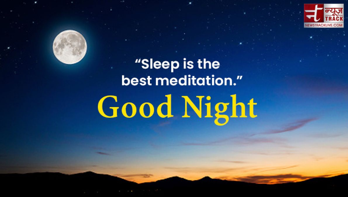 Make your night more lovely by sharing these wonderful quotes and wishes