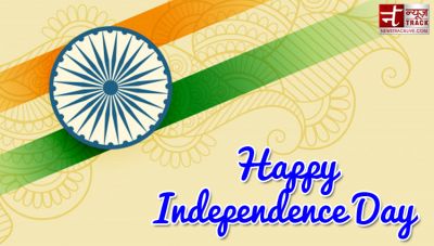 Happy Independence Day 2019:- 20 Best Happy Independence Day Quotes Wishes With Images