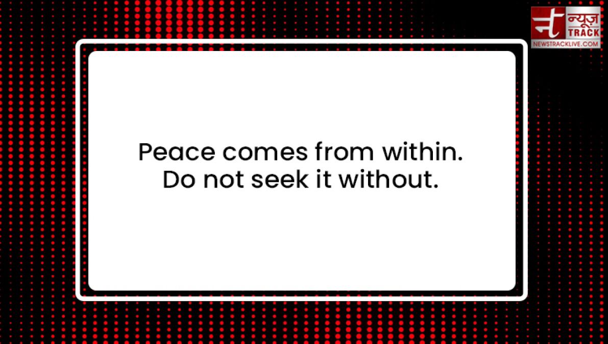 Top 20 Quotes on Peace which will bring smile on your face