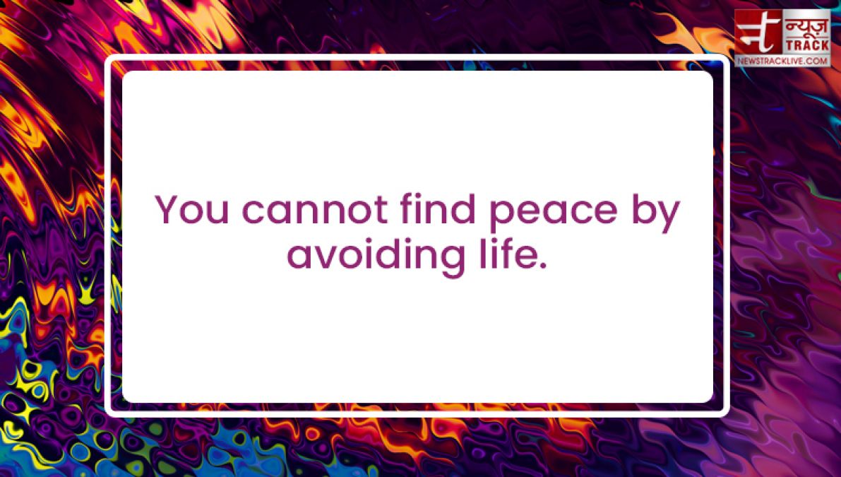 Top 20 Quotes on Peace which will bring smile on your face