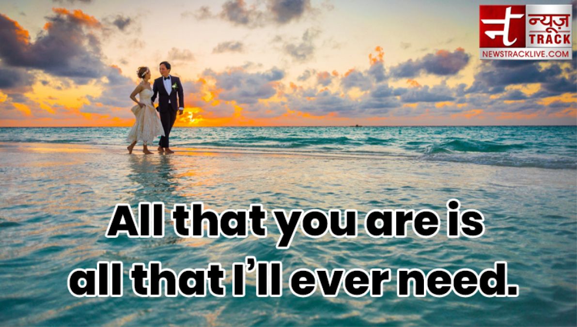 10 Extremely Romantic Quotes You Should Say To Your Love