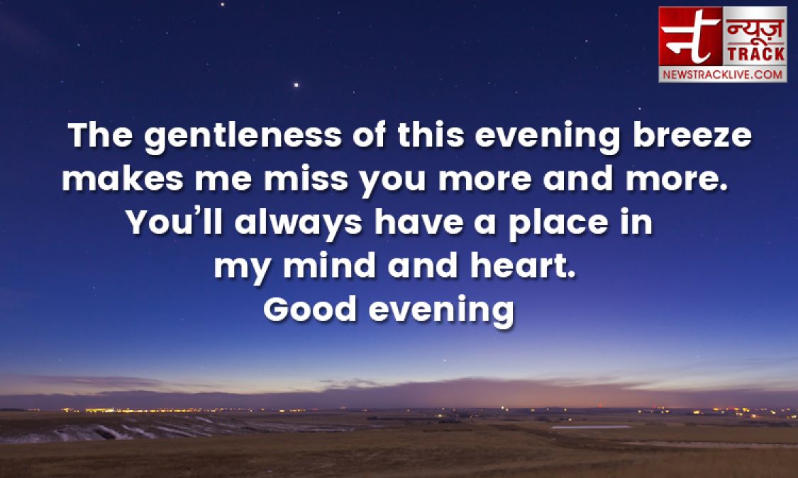 See the Best Good Evening Messages Collection here