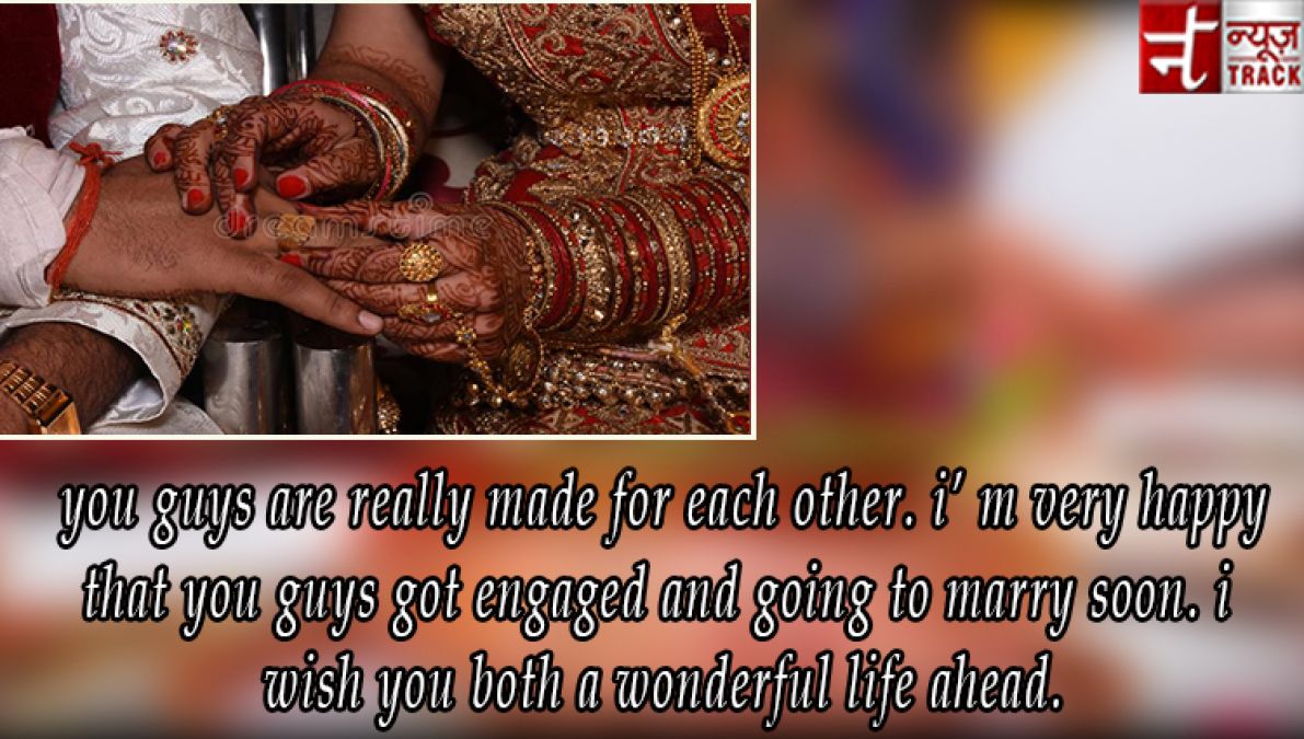 Send heartfelt wishes to your friends on the auspicious occasion of engagement