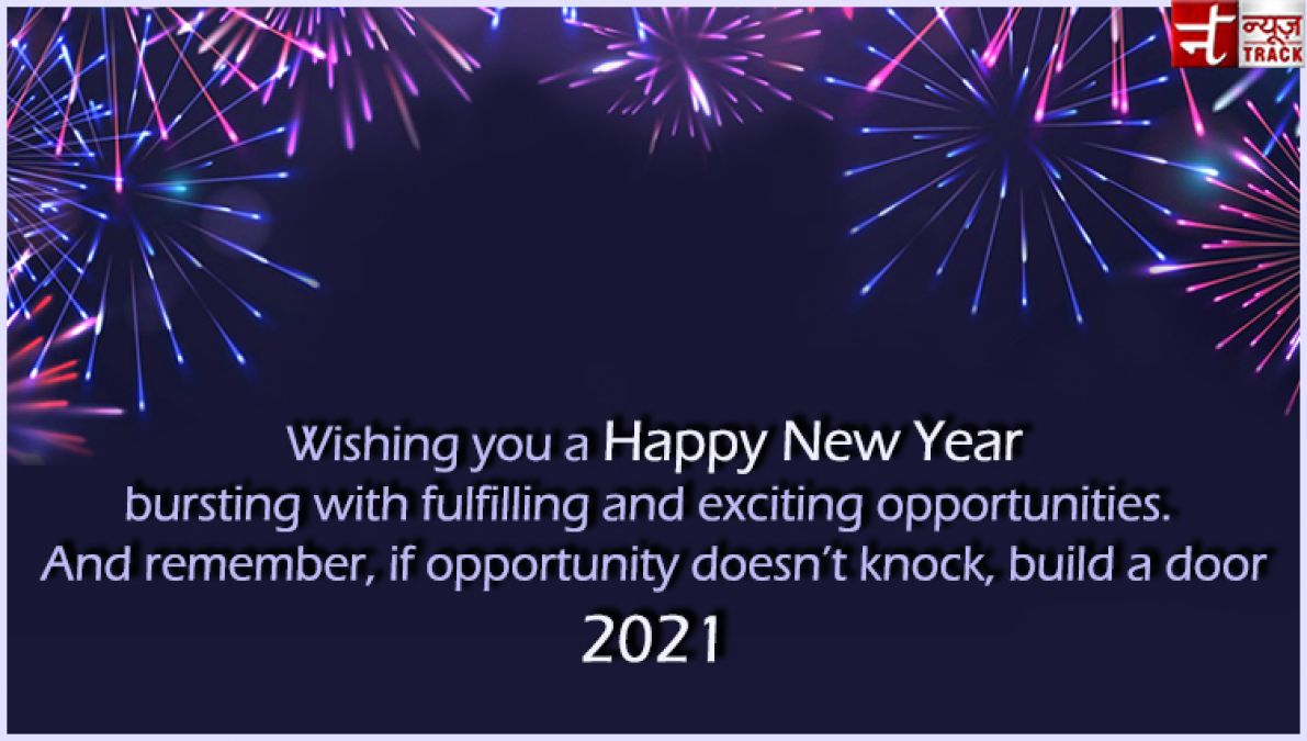 Happy News Year 2021 : Make this new year more beautiful by sharing these messages