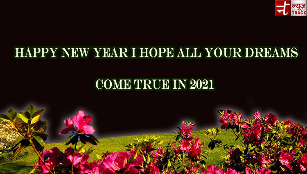 Happy News Year 2021 : Make this new year more beautiful by sharing these messages