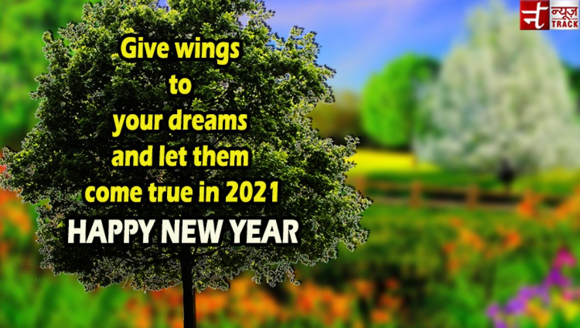 Happy News Year 2021 : Make this new year more beautiful by sharing these messages