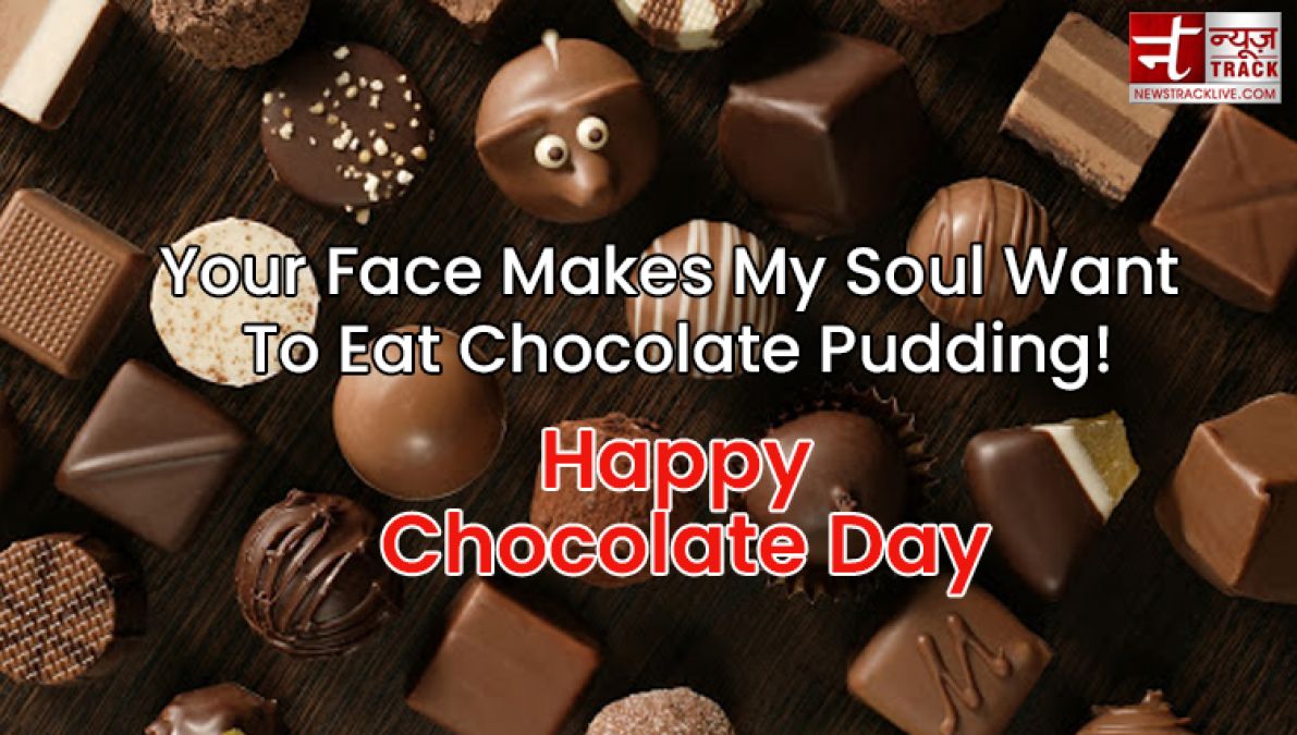 HAPPY CHOCOLATE DAY: Share this lovely QUOTES on this Chocolate Day