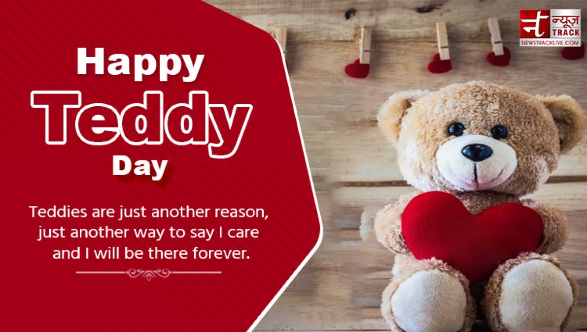 Happy Teddy Day:  The softness of your love reminds me...