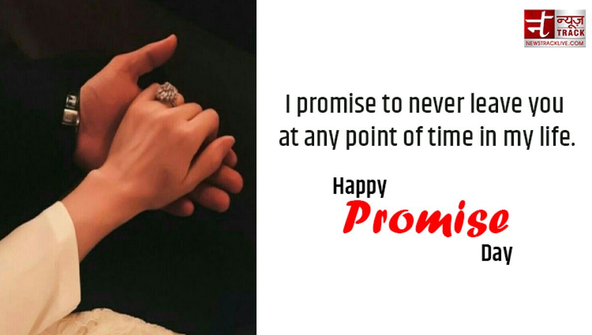 Happy Promise Day: I Promise to make you happy forever...