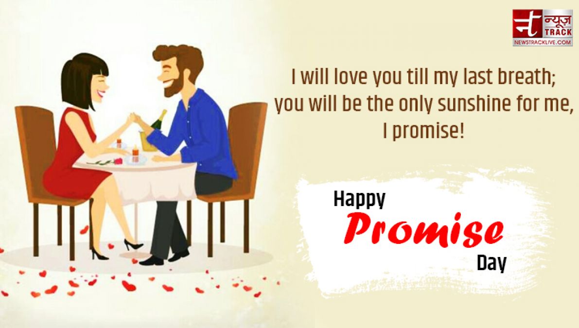 Happy Promise Day: I Promise to make you happy forever...