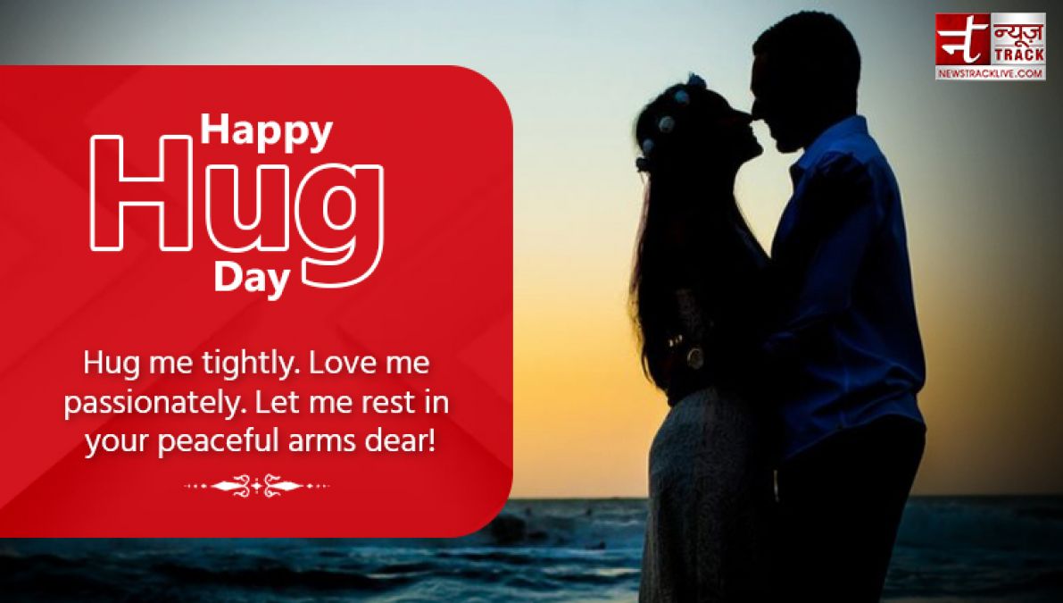 Happy Hug Day: When I hug you, my heart...