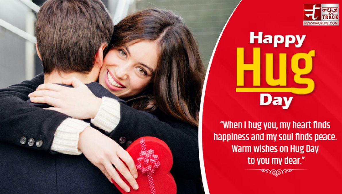 Happy Hug Day: When I hug you, my heart...