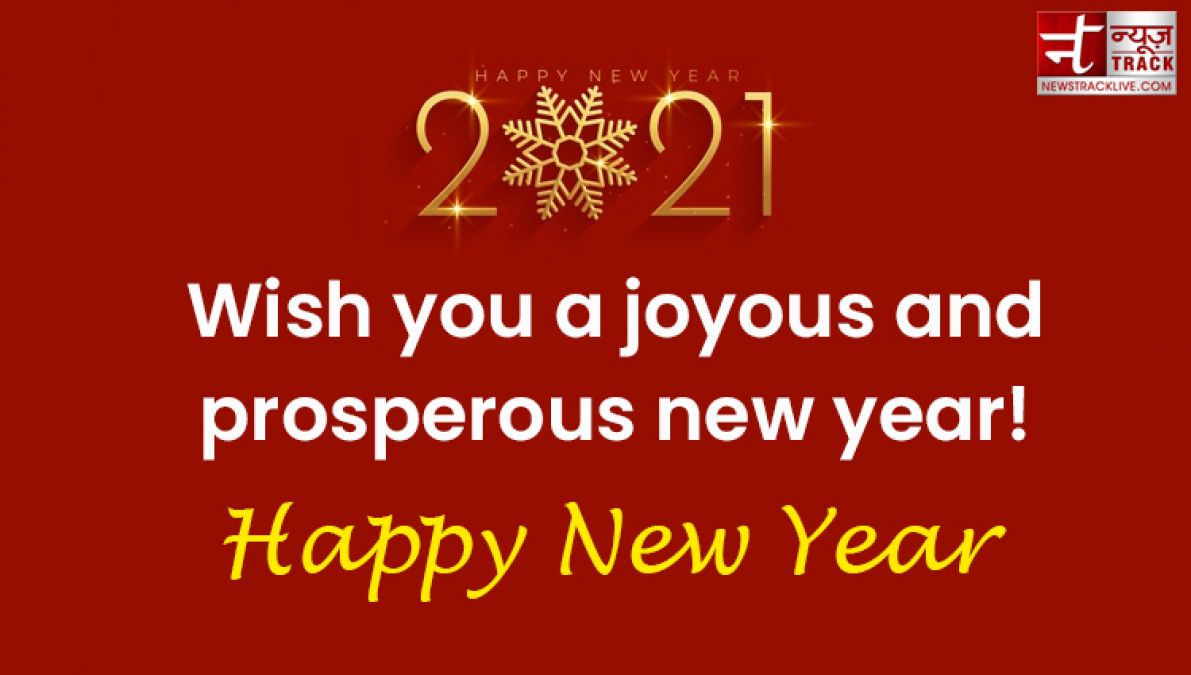 Happy new year 2021 : Wish you a joyous and prosperous new year!