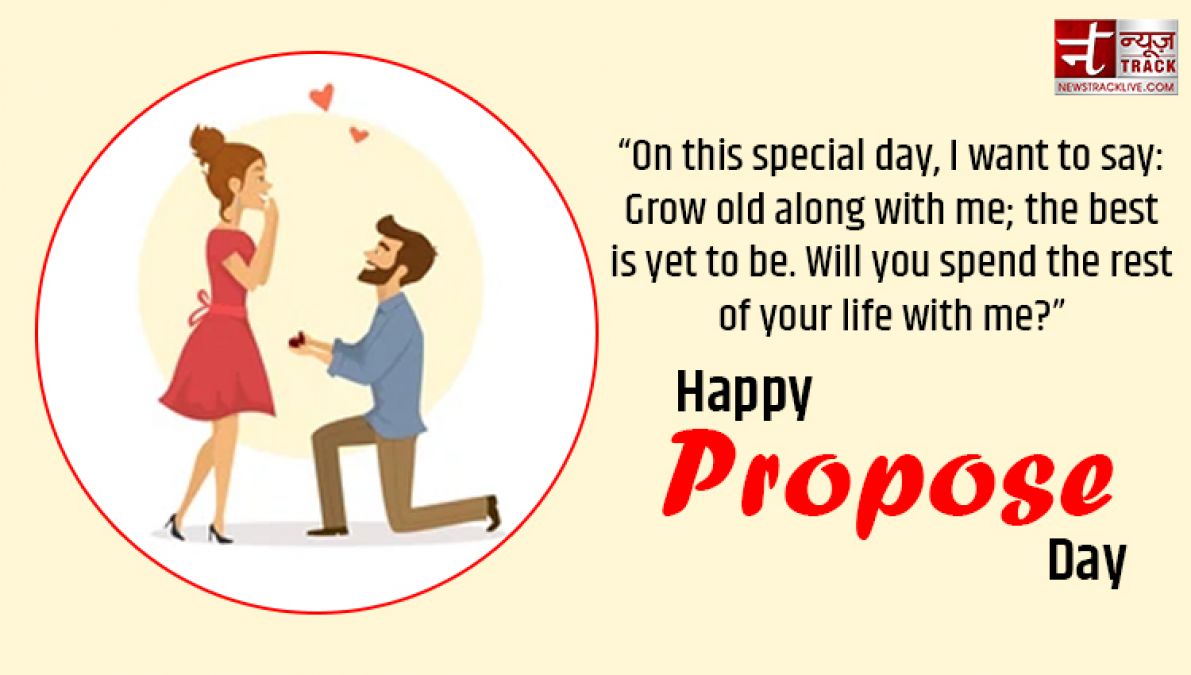 Happy Propose Day: I want to grow old with you...