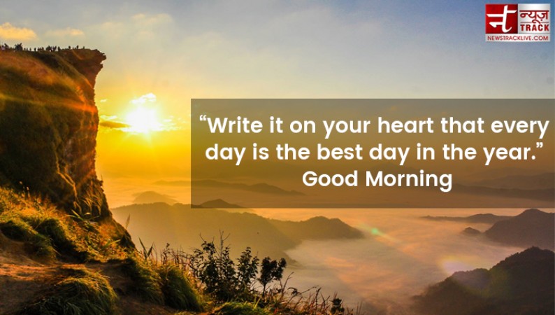 Share these beautiful Good Morning quotes to your loved ones