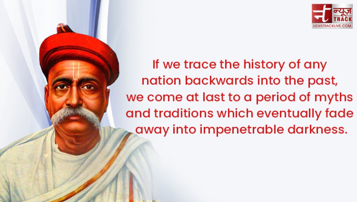 Top 10 Positive thoughts and sayings of Lokmanya Bal Gangadhar Tilak