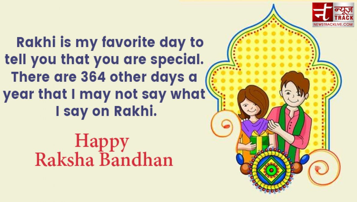 Share these delightful quotes on this RakshaBhandhan