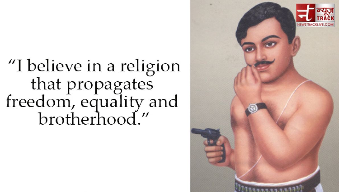 These precious thoughts of Chandrashekhar Azad, which will change your whole life.