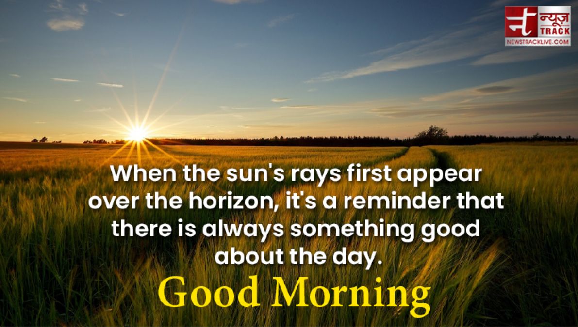 Top 20 best good morning quotes to share with our family